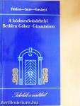 A hódmezővásárhelyi Bethlen Gábor Gimnázium