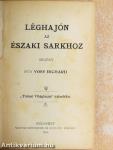 Léghajón az Északi Sarkhoz