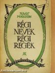Régi nevek - régi regék