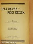 Régi nevek - régi regék