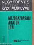 Mezőgazdasági adatok 1971/1.