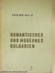 Romantisches und modernes Bulgarien