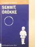 Semmit, örökké