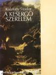 A kesergő szerelem