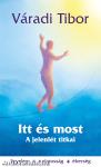 Itt és most
