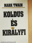 Koldus és királyfi