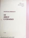 Az Arbat gyermekei I-II.