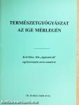 Természetgyógyászat az ige mérlegén