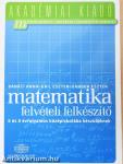 Matematika felvételi felkészítő a 6 és 8 évfolyamos középiskolába készülőknek