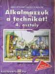 Alkalmazzuk a technikát! 4. osztály