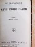 Az utolsó leckeóra/Művészházasságok/Gyöngy kisasszony/Az ékszerek/Walter Schnaffs kalandja