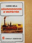 Gőzmozdonyok a vaspályán
