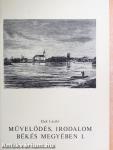 Művelődés, irodalom Békés megyében I-II.