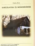 Karcolatok és monodrámák