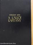 A kállói kapitány I-II.