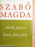 Alvók futása/Zeusz küszöbén