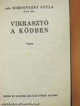 Virrasztó a ködben/Utolsó szárnycsapás/A virágember/A fiú nem üthet vissza