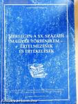 Mérlegen a XX. századi magyar történelem - értelmezések és értékelések