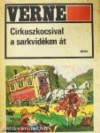 Cirkuszkocsival a sarkvidéken át
