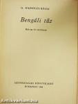Bengáli tűz I-II.