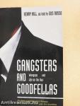 Gangsters and Goodfellas