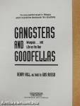 Gangsters and Goodfellas