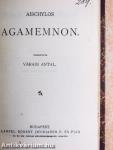 A lelánczolt Prometheüsz/Agamemnon/Antigone