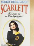 Scarlett - Keserves út a Boldogsághoz