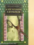 A tót atyafiak/A jó palócok