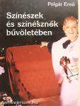 Színészek és színésznők bűvöletében