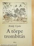 A törpe trombitás