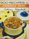 500 Recipes for Casserole Dishes