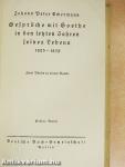 Gespräche mit Goethe in den letzten Jahren seines Lebens I-II. (gótbetűs)