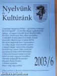 Nyelvünk és Kultúránk 2003/6.