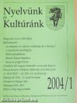Nyelvünk és Kultúránk 2004/1.