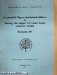 Tizenhetedik Magyar Őstörténeti Találkozó és Tizenegyedik Magyar Történelmi Iskola előadásai és iratai