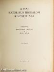 A mai katolikus irodalom kincsesháza I-II.