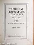 Technikai fejlődésünk története 1867-1927