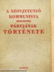 A Szovjetunió Kommunista (bolsevik) Pártjának története