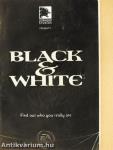 Black & White
