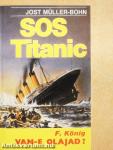 SOS Titanic/Van-e olajad?