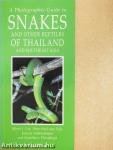 A Photographic Guide to Snakes and Other Reptiles of Thailand and Southeast Asia