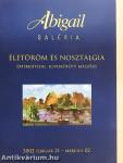 Abigail Galéria - Életöröm és nosztalgia