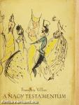 A Nagy Testamentum/Le Grand Testament