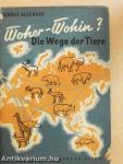 Woher - Wohin?