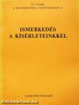 Ismerkedés a kísérleteinkkel