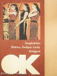 Élektra/Oedipus király/Antigoné