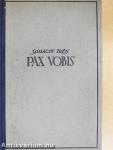 Pax Vobis I-III.