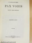 Pax Vobis I-III.