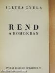 Rend a romokban